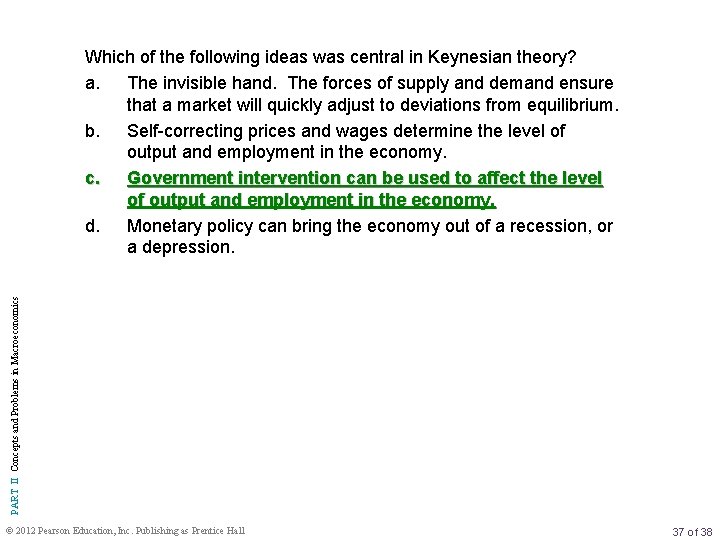 PART II Concepts and Problems in Macroeconomics Which of the following ideas was central