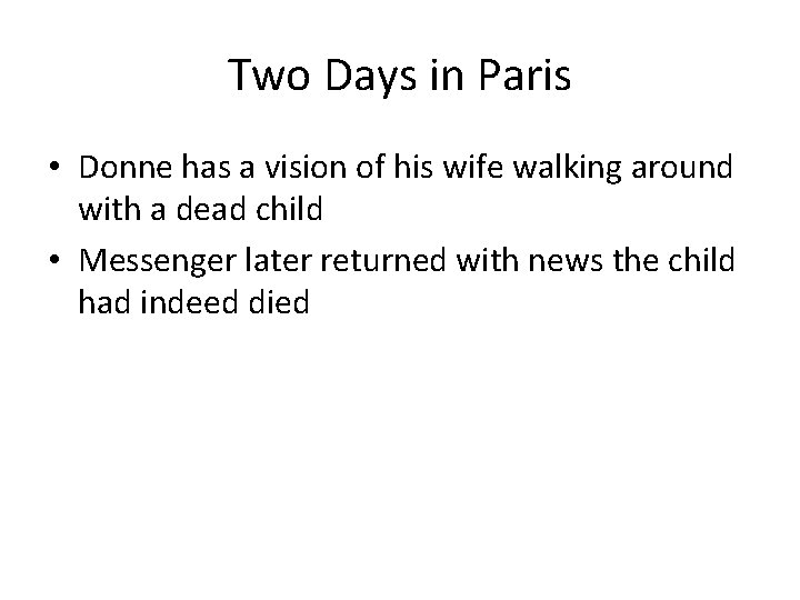 Two Days in Paris • Donne has a vision of his wife walking around