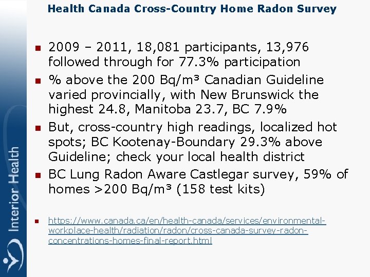 Health Canada Cross-Country Home Radon Survey n n n 2009 – 2011, 18, 081