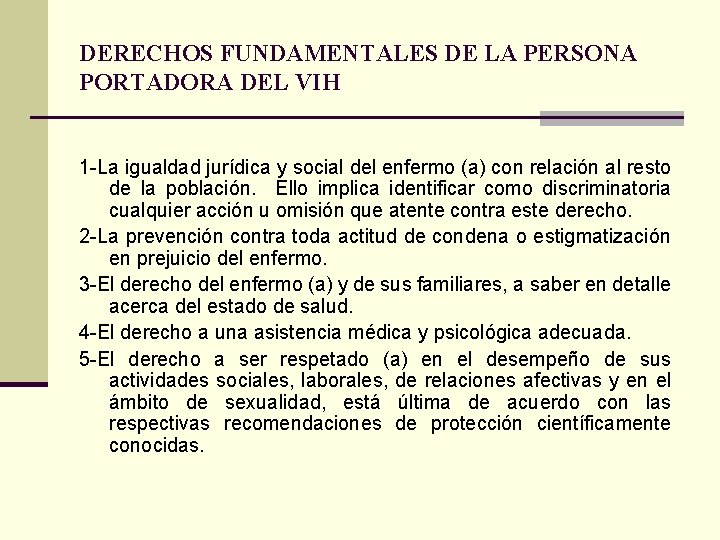 DERECHOS FUNDAMENTALES DE LA PERSONA PORTADORA DEL VIH 1 -La igualdad jurídica y social
