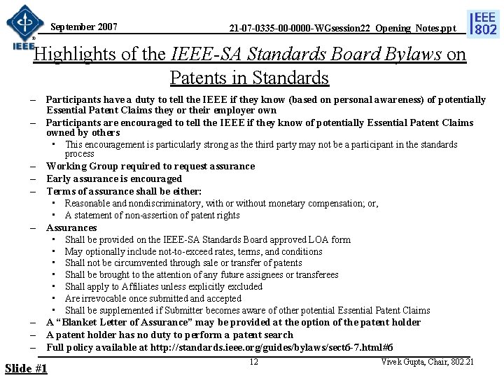 September 2007 21 -07 -0335 -00 -0000 -WGsession 22_Opening_Notes. ppt Highlights of the IEEE-SA