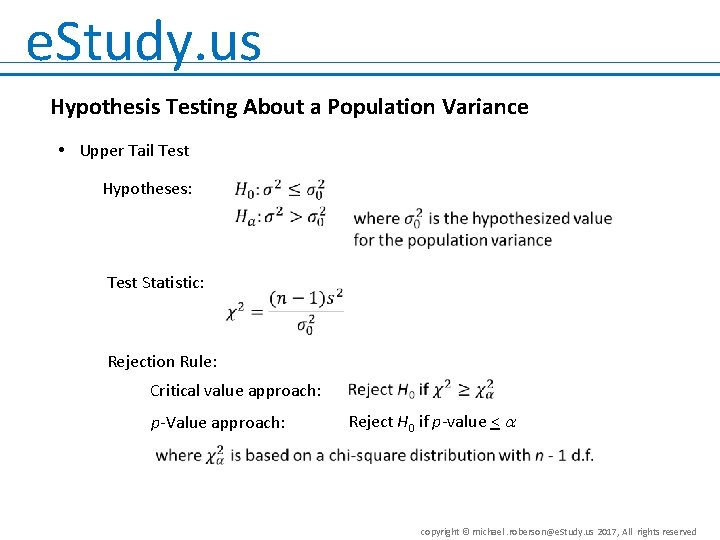 e. Study. us Hypothesis Testing About a Population Variance • Upper Tail Test Hypotheses: