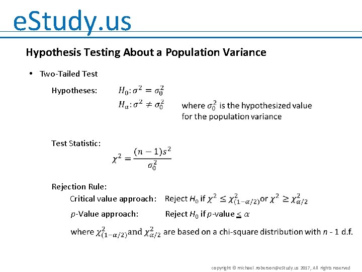e. Study. us Hypothesis Testing About a Population Variance • Two-Tailed Test Hypotheses: Test