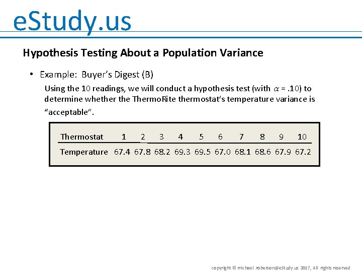 e. Study. us Hypothesis Testing About a Population Variance • Example: Buyer’s Digest (B)
