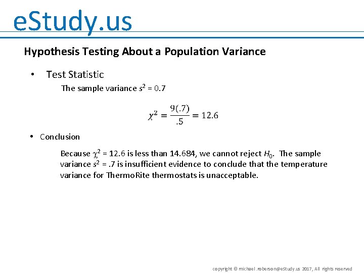 e. Study. us Hypothesis Testing About a Population Variance • Test Statistic The sample