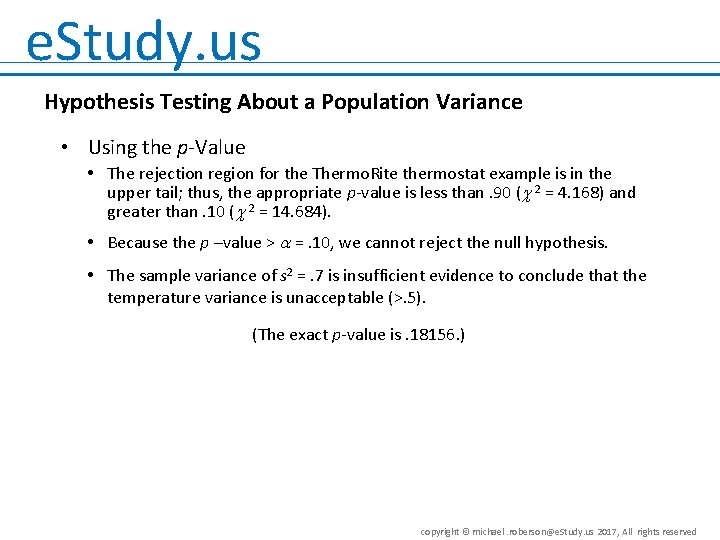 e. Study. us Hypothesis Testing About a Population Variance • Using the p-Value •