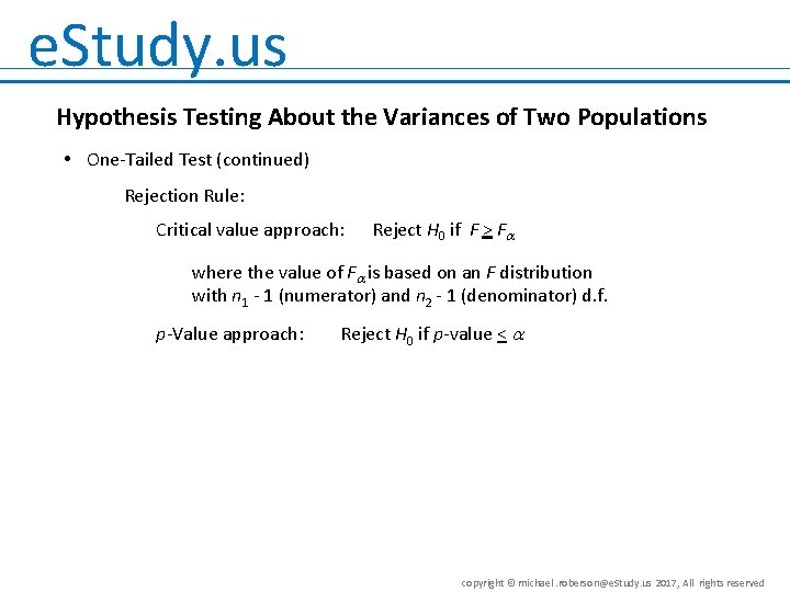 e. Study. us Hypothesis Testing About the Variances of Two Populations • One-Tailed Test