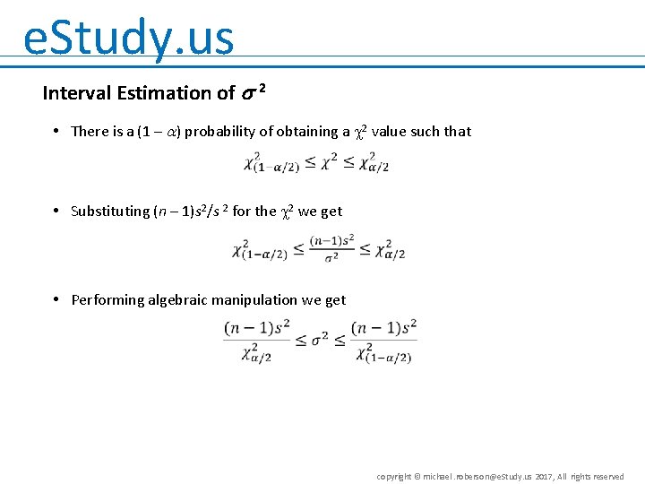 e. Study. us Interval Estimation of 2 • There is a (1 – )