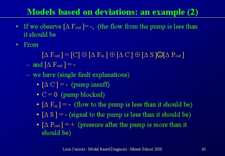 Models based on deviations: an example (2) • If we observe [ Fout ]=