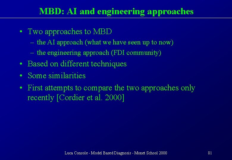 MBD: AI and engineering approaches • Two approaches to MBD – the AI approach
