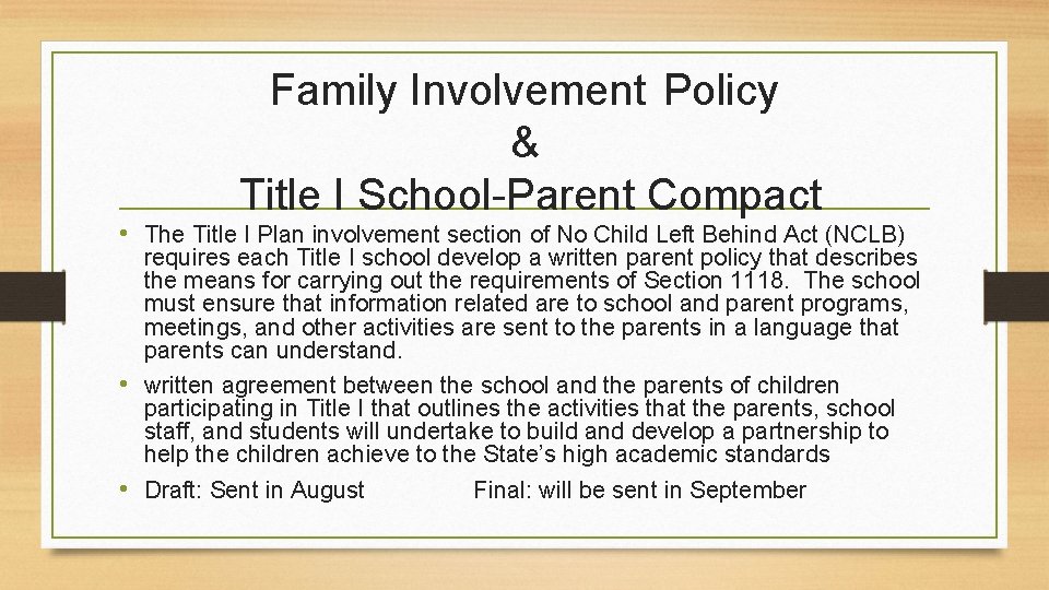 Family Involvement Policy & Title I School-Parent Compact • The Title I Plan involvement