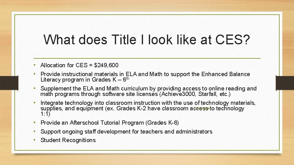 What does Title I look like at CES? • Allocation for CES = $249,