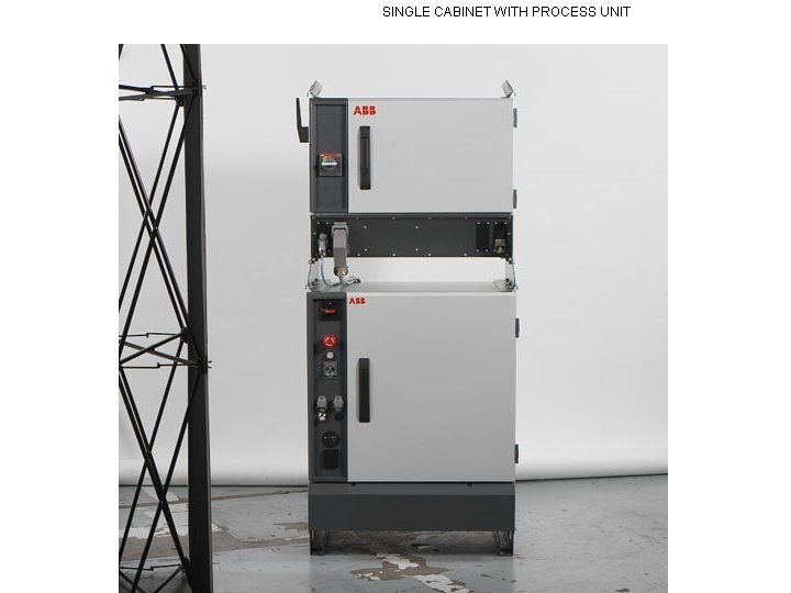 SINGLE CABINET WITH PROCESS UNIT 