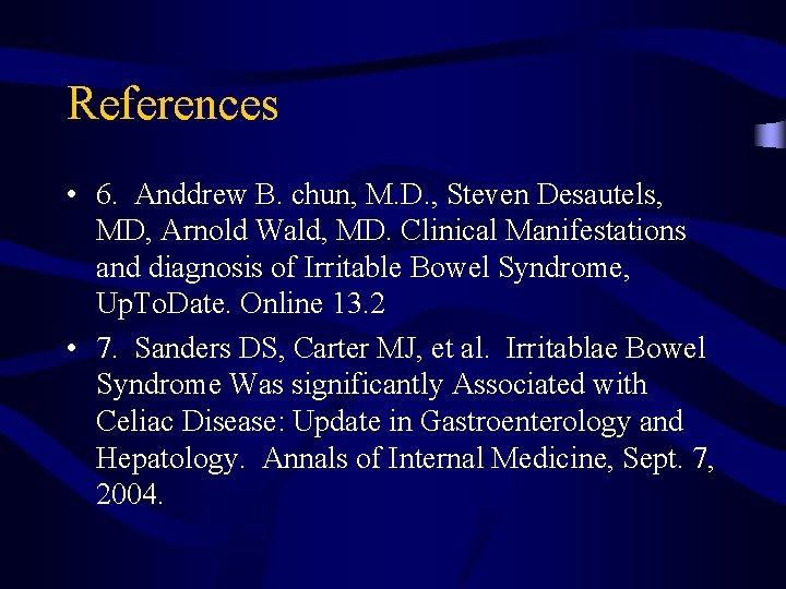 References • 6. Anddrew B. chun, M. D. , Steven Desautels, MD, Arnold Wald,