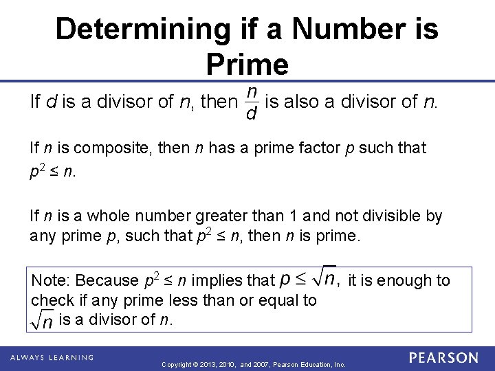 Determining if a Number is Prime If d is a divisor of n, then