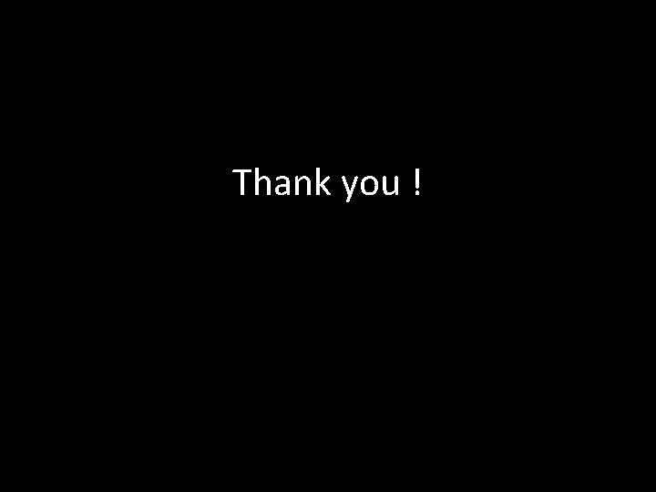 Thank you ! 