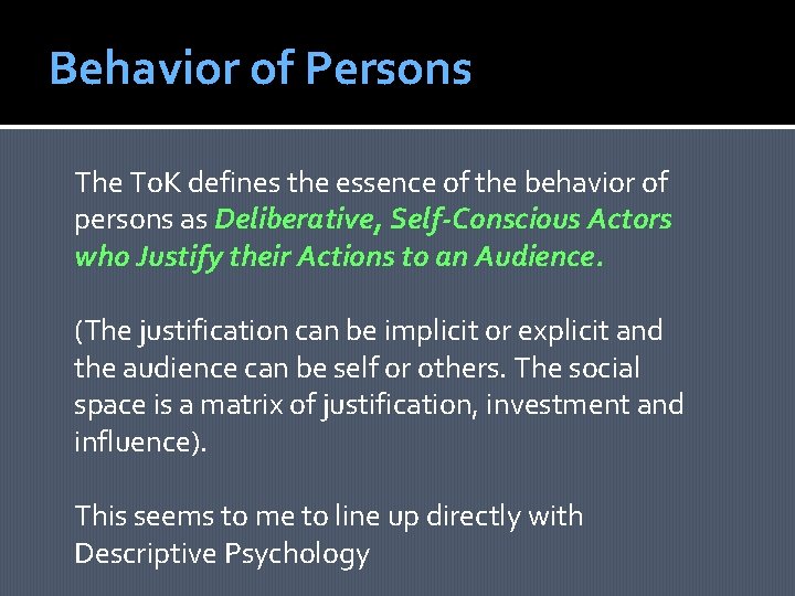 Behavior of Persons The To. K defines the essence of the behavior of persons Behavior of Persons The To. K defines the essence of the behavior of persons