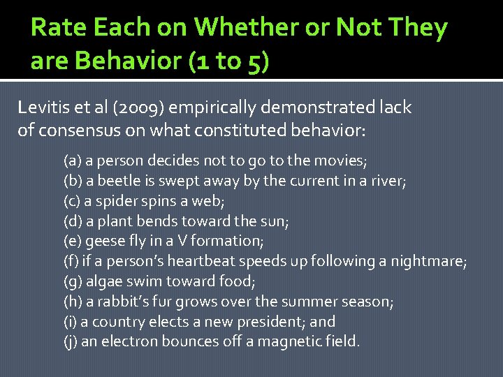 Rate Each on Whether or Not They are Behavior (1 to 5) Levitis et Rate Each on Whether or Not They are Behavior (1 to 5) Levitis et
