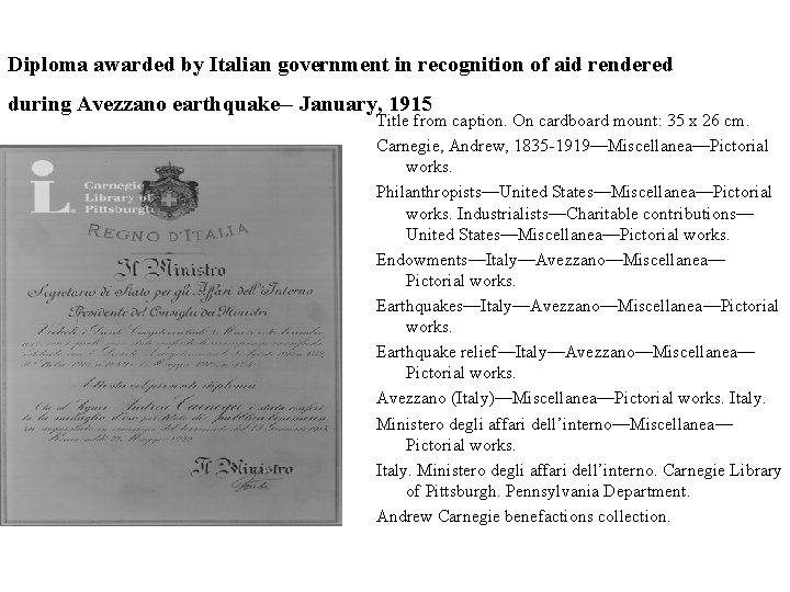 Diploma awarded by Italian government in recognition of aid rendered during Avezzano earthquake-- January,