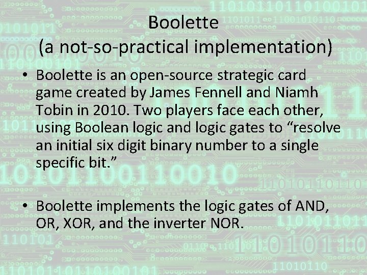 Boolette (a not-so-practical implementation) • Boolette is an open-source strategic card game created by