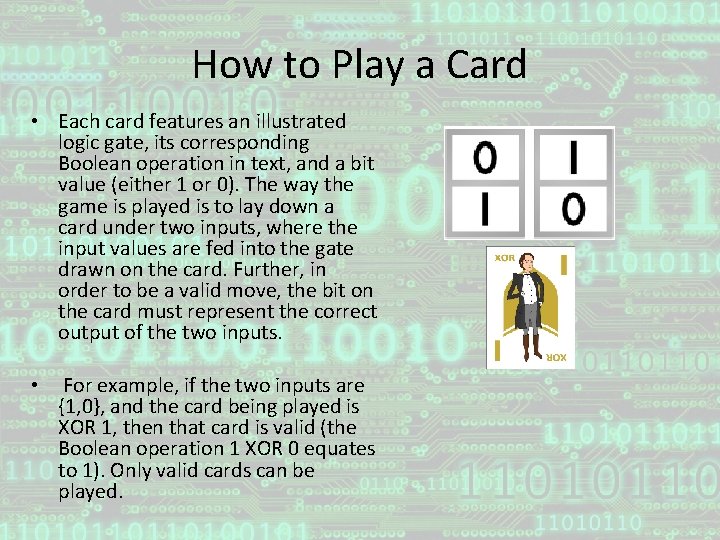 How to Play a Card • Each card features an illustrated logic gate, its