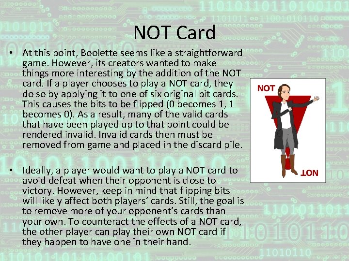NOT Card • At this point, Boolette seems like a straightforward game. However, its
