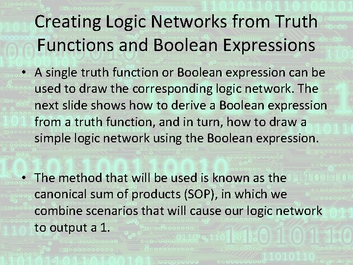 Creating Logic Networks from Truth Functions and Boolean Expressions • A single truth function