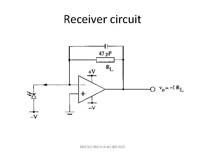 Receiver circuit BME 312 -BMI II-L 4 -ALİ IŞIN 2015 
