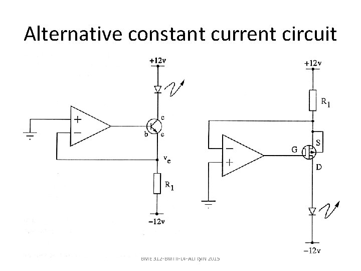 Alternative constant current circuit BME 312 -BMI II-L 4 -ALİ IŞIN 2015 