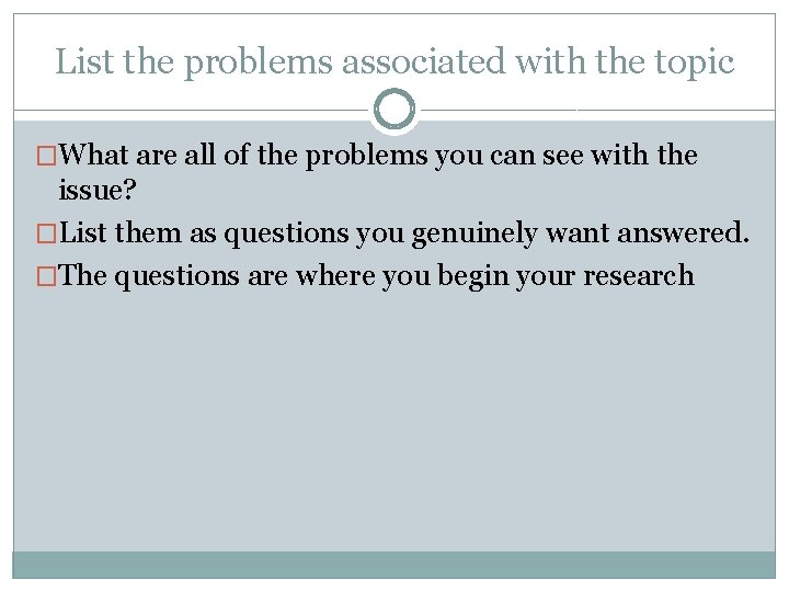 List the problems associated with the topic �What are all of the problems you