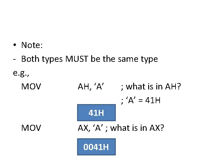  • Note: - Both types MUST be the same type e. g. ,