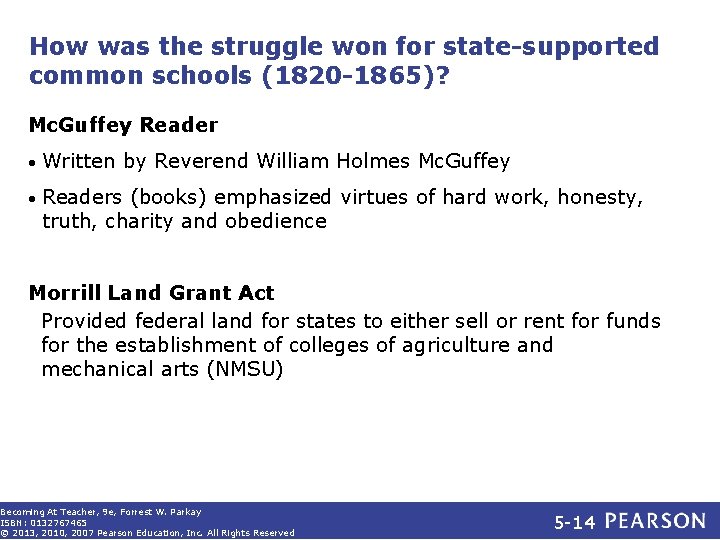 How was the struggle won for state-supported common schools (1820 -1865)? Mc. Guffey Reader