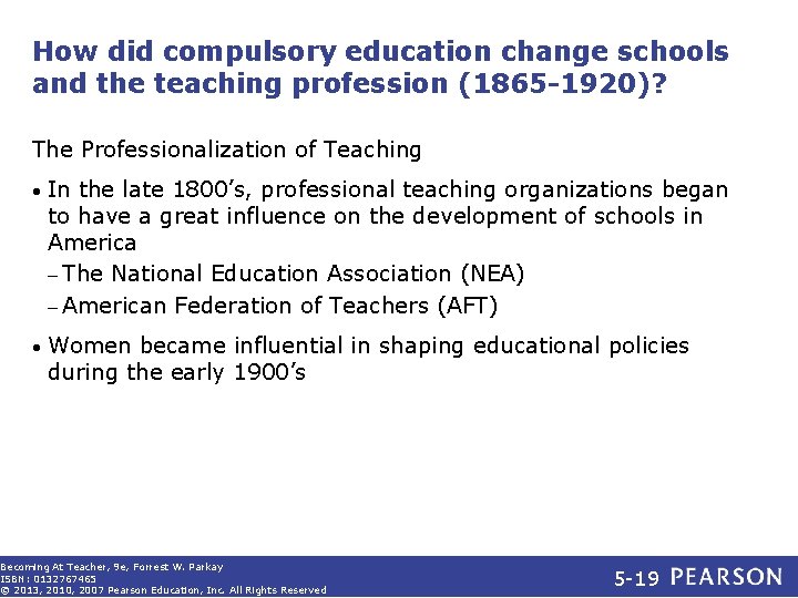 How did compulsory education change schools and the teaching profession (1865 -1920)? The Professionalization