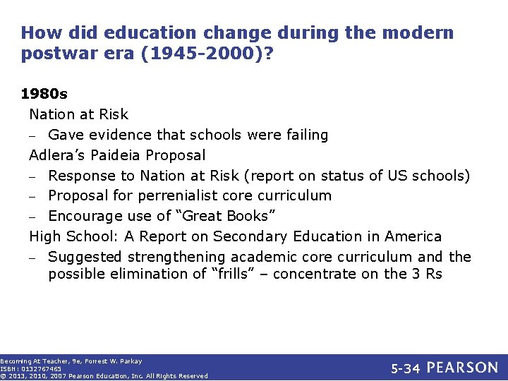 How did education change during the modern postwar era (1945 -2000)? 1980 s Nation