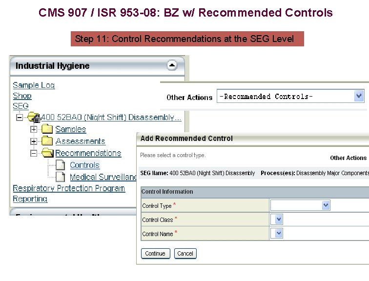 CMS 907 / ISR 953 -08: BZ w/ Recommended Controls Step 11: Control Recommendations