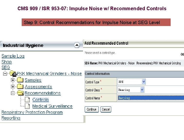 CMS 909 / ISR 953 -07: Impulse Noise w/ Recommended Controls Step 9: Control