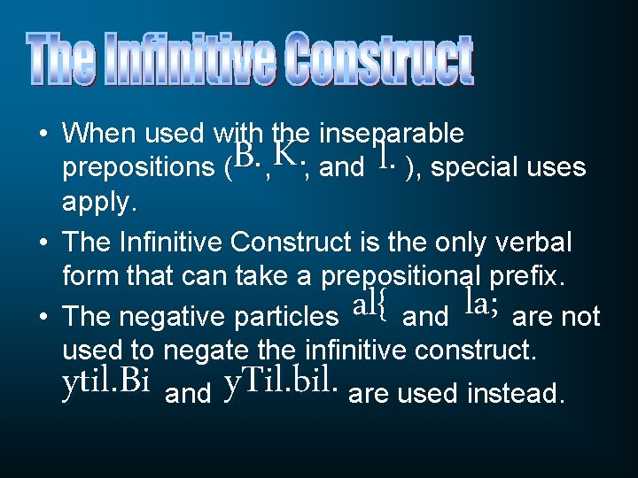  • When used with the inseparable prepositions ( , , and ), special