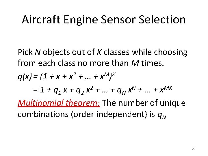 Aircraft Engine Sensor Selection Pick N objects out of K classes while choosing from