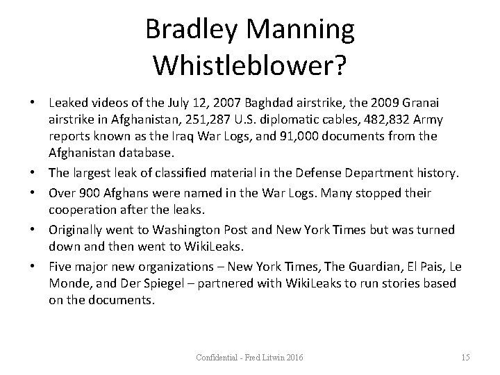 Bradley Manning Whistleblower? • Leaked videos of the July 12, 2007 Baghdad airstrike, the