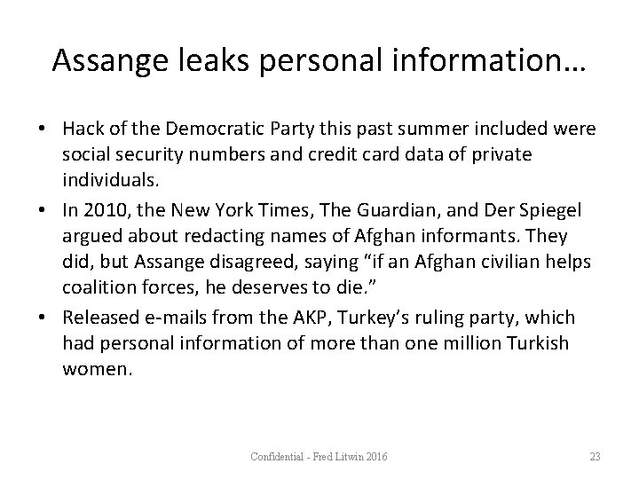 Assange leaks personal information… • Hack of the Democratic Party this past summer included