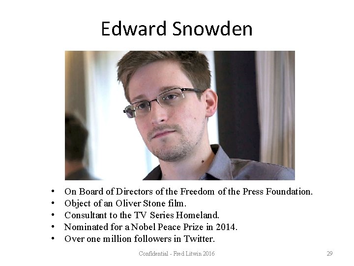 Edward Snowden • • • On Board of Directors of the Freedom of the