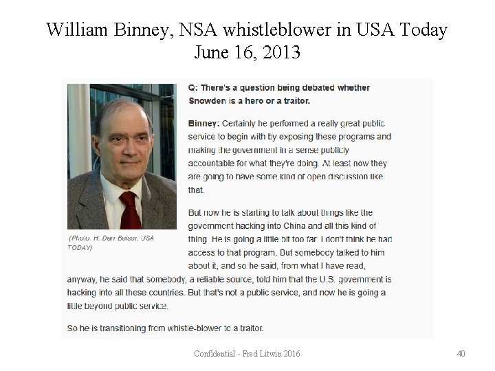 William Binney, NSA whistleblower in USA Today June 16, 2013 Confidential - Fred Litwin