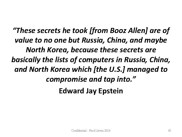 “These secrets he took [from Booz Allen] are of value to no one but