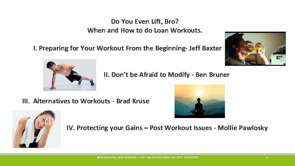 Do You Even Lift, Bro? When and How to do Loan Workouts. I. Preparing