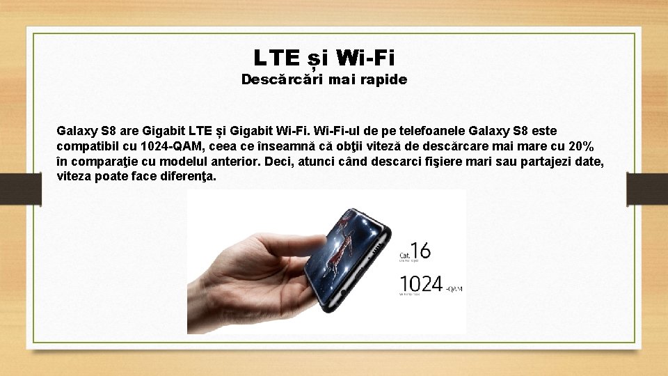 LTE și Wi-Fi Descărcări mai rapide Galaxy S 8 are Gigabit LTE și Gigabit
