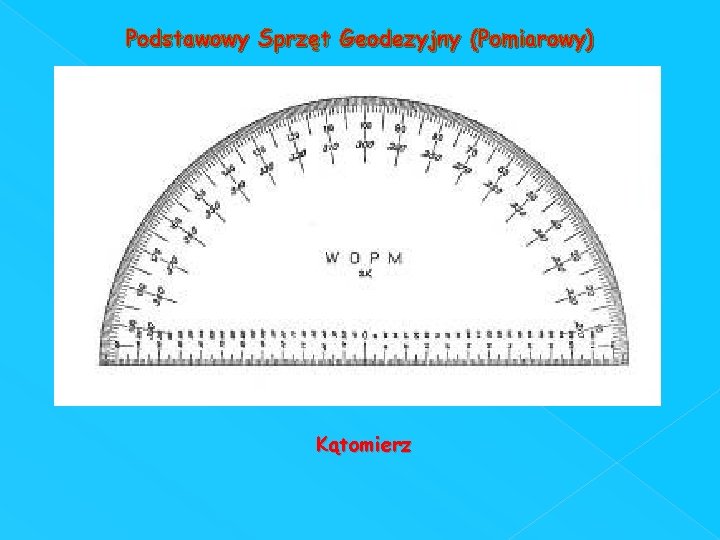 Podstawowy Sprzęt Geodezyjny (Pomiarowy) Kątomierz 