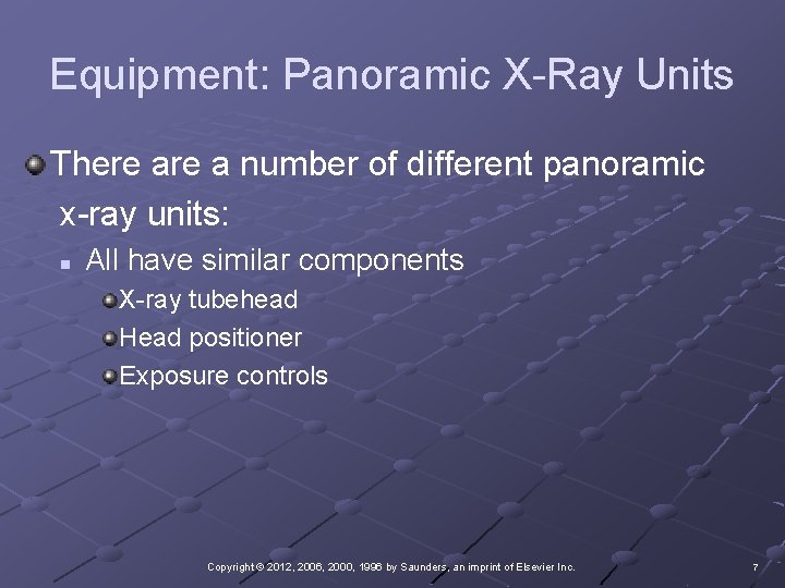 Equipment: Panoramic X-Ray Units There a number of different panoramic x-ray units: n All