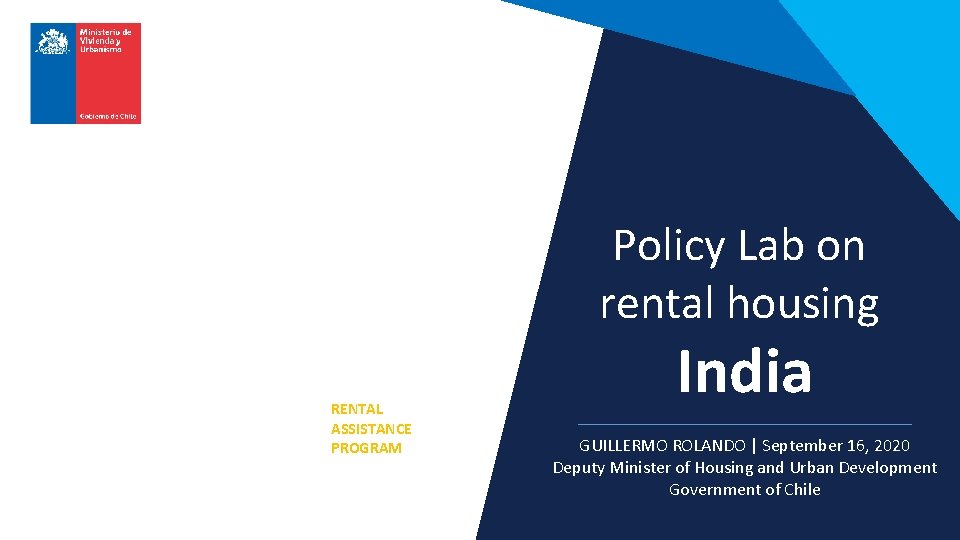 Policy Lab on rental housing RENTAL ASSISTANCE PROGRAM India GUILLERMO ROLANDO | September 16,
