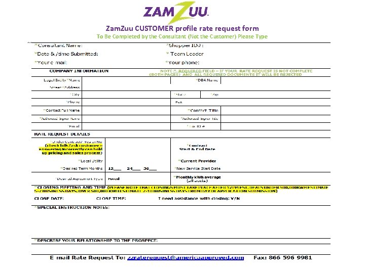 Zam. Zuu CUSTOMER profile rate request form To Be Completed by the Consultant (Not