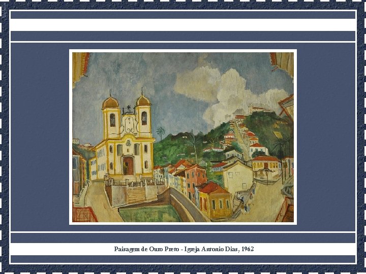 Paisagem de Ouro Preto - Igreja Antonio Dias, 1962 